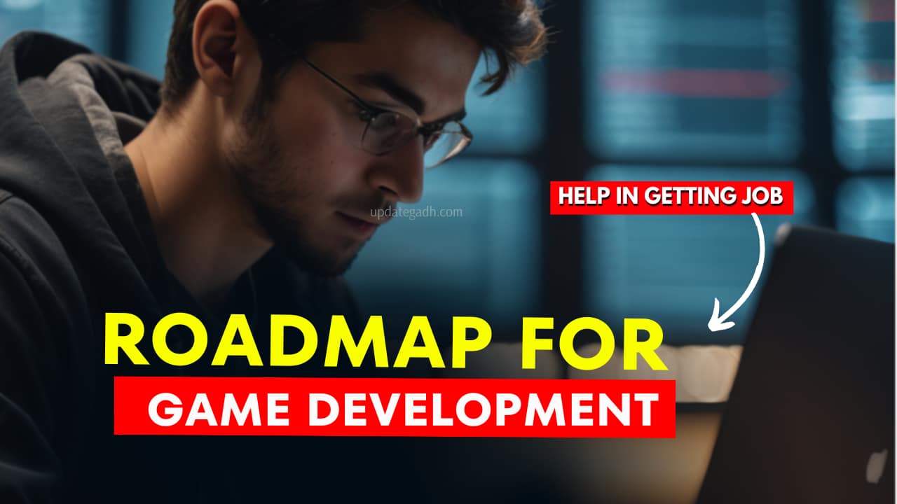 Roadmap for Game Development