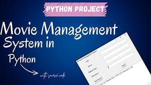 Movie-Management-System-in-Python-with-Source-Code Code Snippets