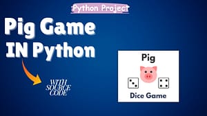 Pig-Game-in-Python-With-Source-Code Code Snippets